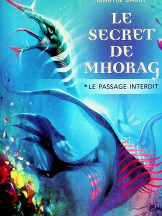 Le secret de Mhorag (Tome 1: Le passage interdit)