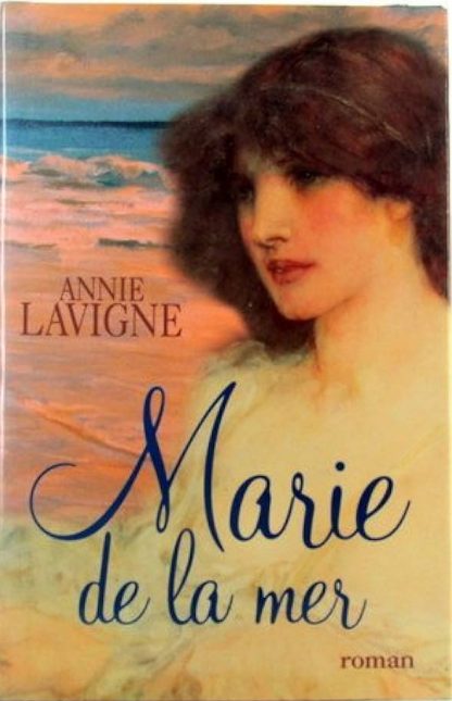 Marie de la mer_Annie Lavigne