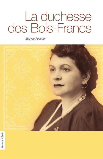 La duchesse des Bois-Francs