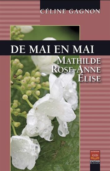 De mai en mai - Mathilde, Rose-Anne, Élise
