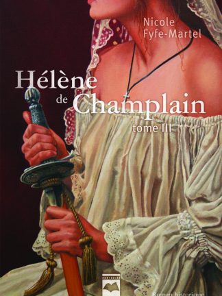 Hélène de Champlain - tome 3