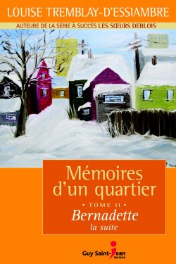 Mémoires d'un quartier - tome 11 - Bernadette, la suite
