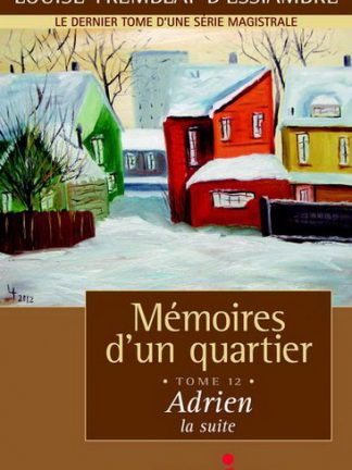 Mémoires d'un quartier - tome 12 - Adrien, la suite