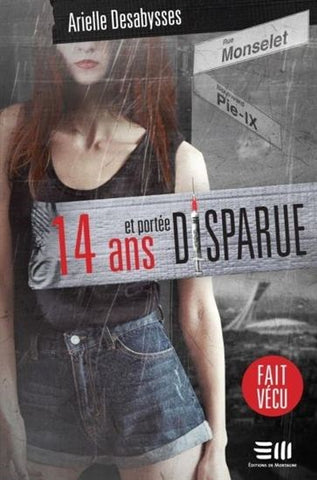 14 ans et portée disparue — Arielle Desabysses