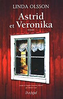 Astrid et Veronika - Linda Olsson
