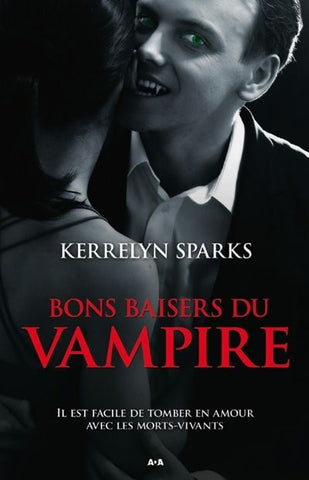 Bons baisers du vampire (Livre 1) - Kerrelyn Sparks