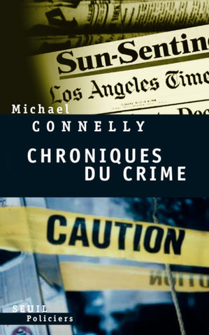 Chroniques du crime - Micheal Connelly