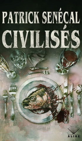 Civilisés - Patrick Sénécal