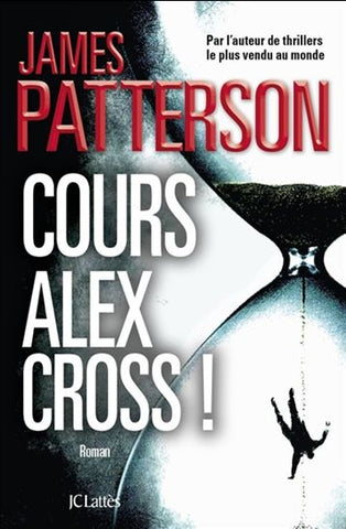 Cours, Alex Cross - James Patterson
