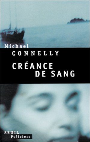 Créance de sang - Micheal Connelly