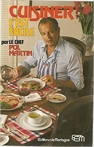 Cuisiner c'est facile - Pol Martin