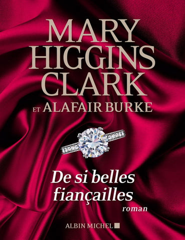 De si belles fiançailles - Mary Higgins Clark & Alafair Burke