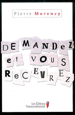 Demandez et vous recevrez - Pierre Morency
