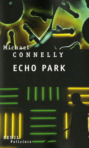 Echo Park - Micheal Connelly