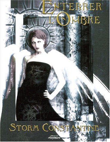 Enterrer l'Ombre - Storm Constantine