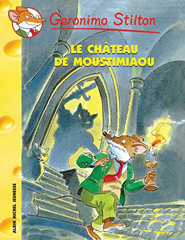 Geronimo, Stilton, Le château de Moustimiaou