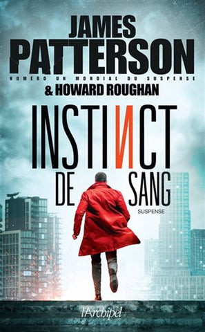 Instant de sang - James Patterson et Howard Roughan