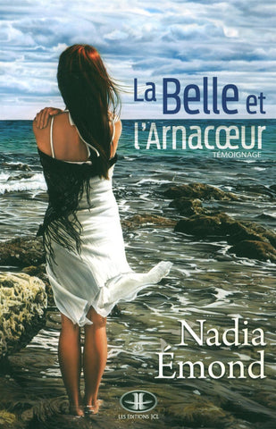 La Belle et l'Arnacoeur - Nadia Émond