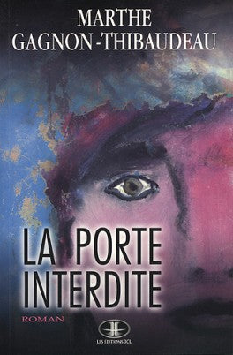 La porte interdite - Marthe Gagnon-Thibaudeau