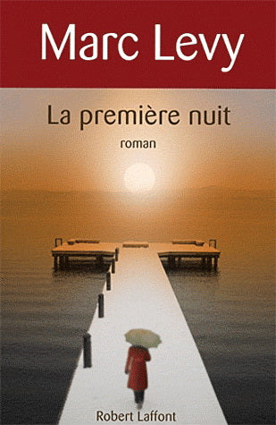 La première nuit - Marc Levy