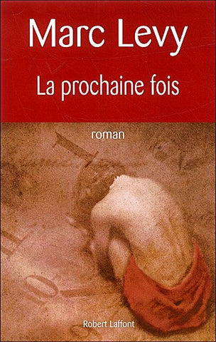 La prochaine fois - Marc Levy