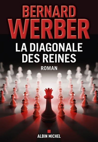 La diagonale des reines - Bernard Werber