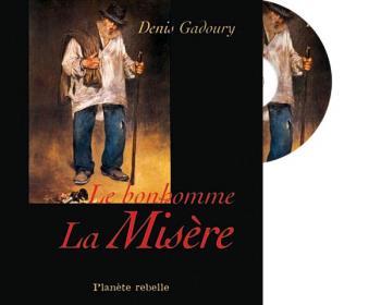 Le bonhomme La Misère - Denis Gadoury