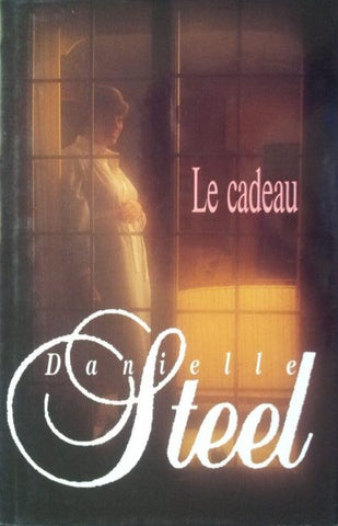 Le cadeau - Danielle Steel