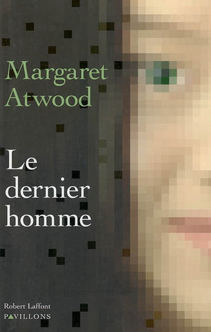 Le dernier homme - Margaret Atwood