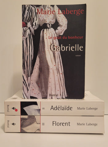 Le goût du bonheur (série complète 3 livres) - Marie Laberge
