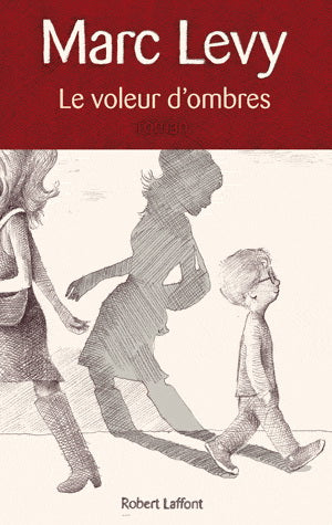 Le voleur d'ombres - Marc Levy