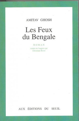 Les Feux du Bengale - Amitav Ghosh