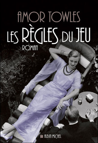Les règles du jeu - Amor Towles