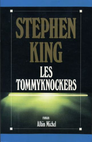 Les Tommyknockers - Stephen King