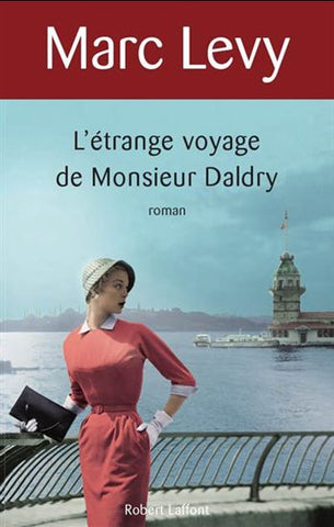 L'étrange voyage de Monsieur Daldry - Marc Levy