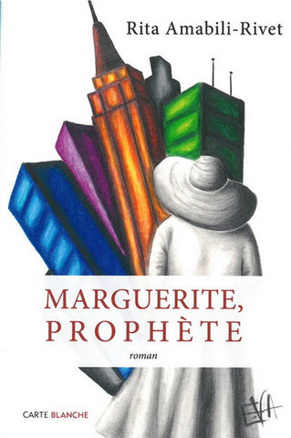 Marguerite, Prophète - Rita Amabili-Rivet