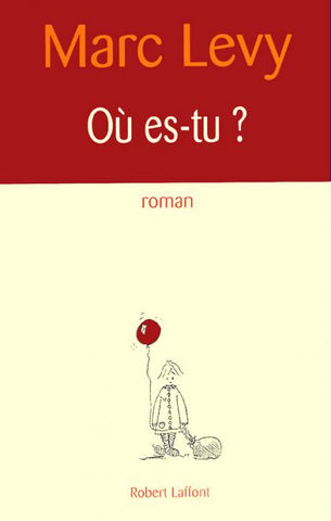 Où es-tu? - Marc Levy