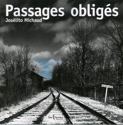 Passages obligés - Josélito Michaud