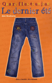 Quatre filles et un jean (Tome 4: Le dernier été) - Ann Brashares