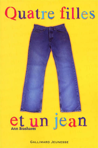 Quatre filles et un jean - Ann Brashares