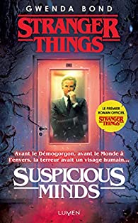Stranger Things: Suspicious Minds (Français) - Gwenda Bond