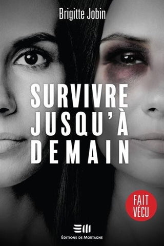 Survivre jusqu’à demain — Brigitte Jobin