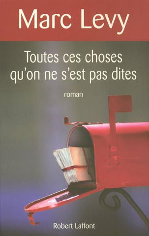 Toutes ces choses qu'on ne s'est pas dites - Marc Levy