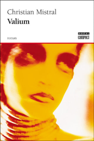 Valium - Christian Mistral