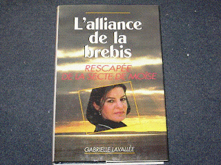 L'alliance de la brebis: Rescapée de la secte de Moïse - Gabrielle Lavallée