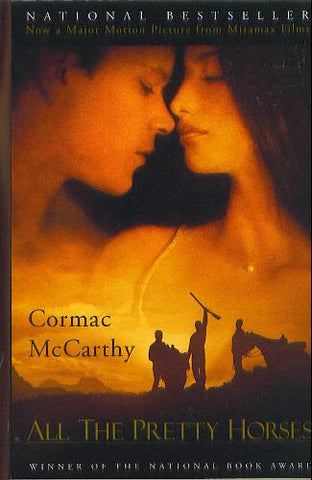 All The Pretty Horses - Cormac McCarthy