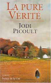 La pure vérité - Jodi Picoult