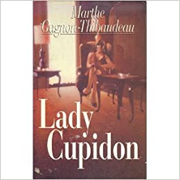 Lady Cupidon - Marthe Gagnon-Thibaudeau