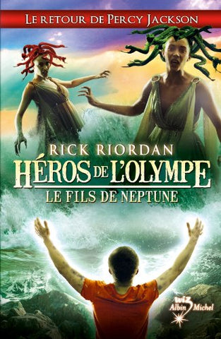 Héros de l'Olympe: Le fils de Neptune - Rick Riordan