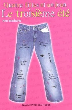 Quatre filles et un jean (Tome 3: Le troisième été) - Ann Brashares